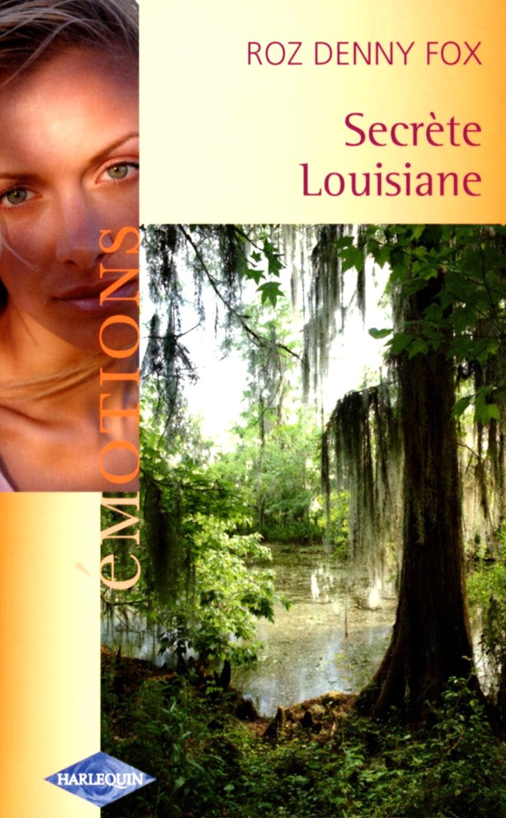 Émotions (Harlequin) : Secrète Louisianne - Roz Fox