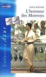 Azur (Harlequin) # 1073 : L'honneur des Montoya - Anne Mather