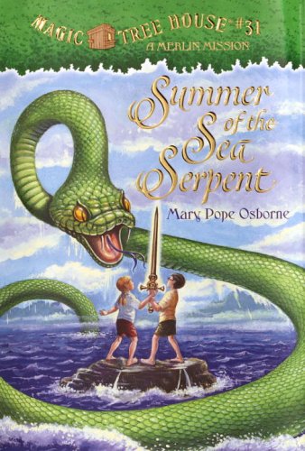 Magic Tree House # 31 : Summer of the Sea Serpent - Mary Pope Osborne