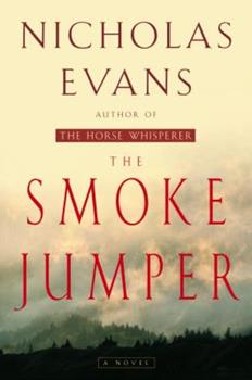 The Smoke Jumper - Nicholas Evans