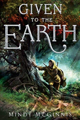 Book 9780399544644Given To The Earth (Given Duet, Bk.2) (McGinnis, Mindy)