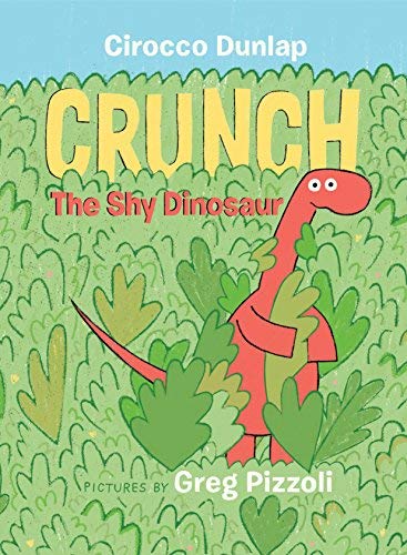Book 9780399550560Crunch, The Shy Dinosaur (Dunlap, Cirocco)