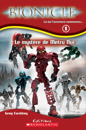 Bionicle # 1 : Le mystère de Metru Nui - Greg Farshtey