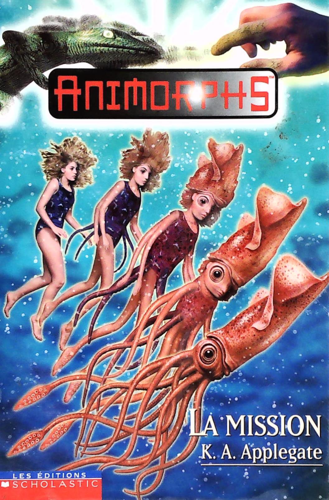 Livre ISBN 0439985730 Animorphs # 27 : La mission (K.A. Applegate)