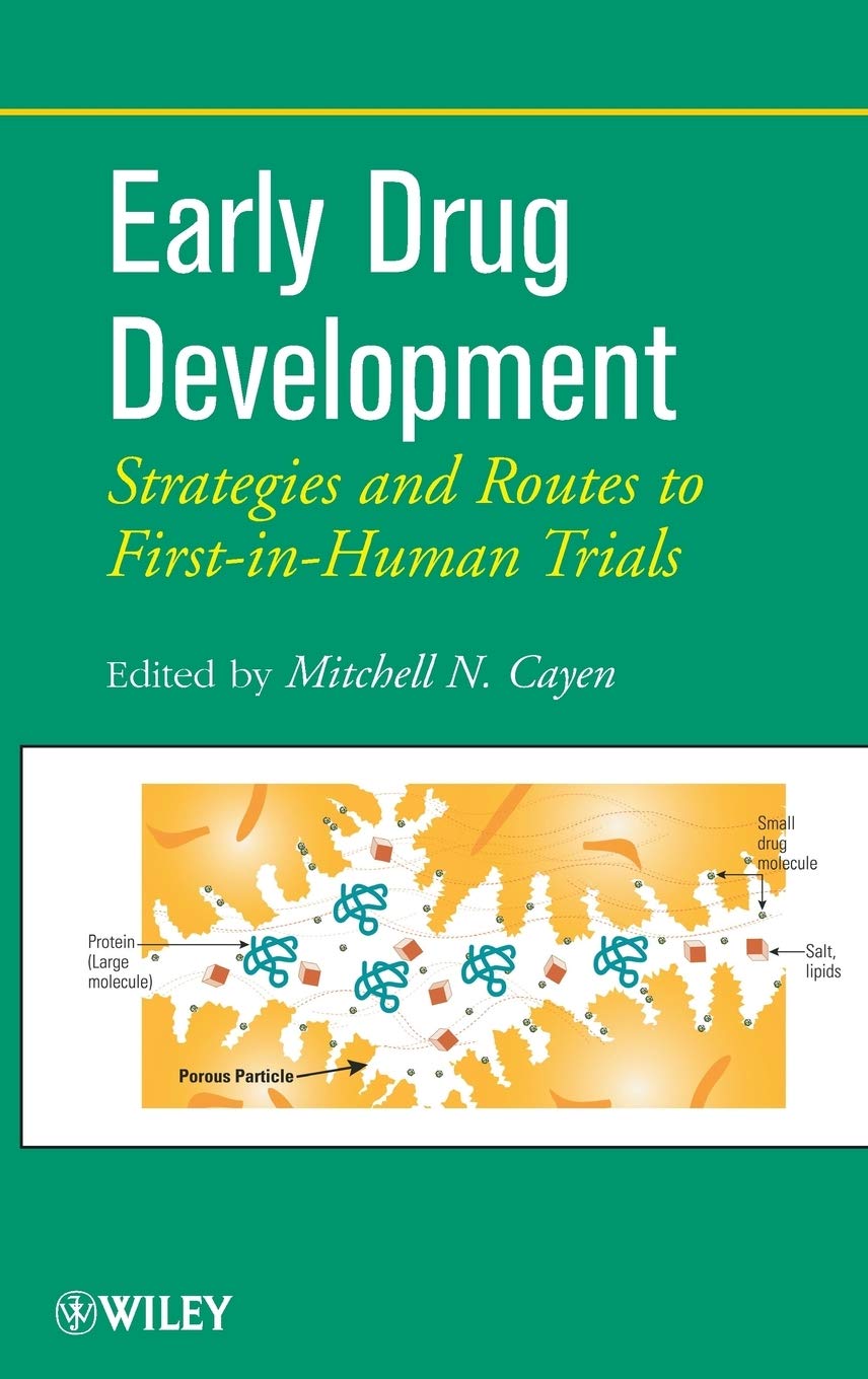 Livre ISBN 0470170867 Early Drug Development: Strategies and Routes to First-in-Human Trials (Mitchell N. Cayen)
