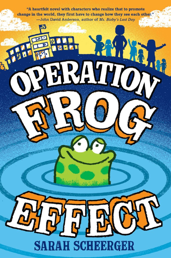 Operation Frog Effect - Sarah Scheerger