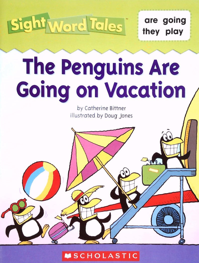 Livre ISBN 0545016584 Sight Word Tales : The Penguins Are Going on Vacation (Catherine Bittner)