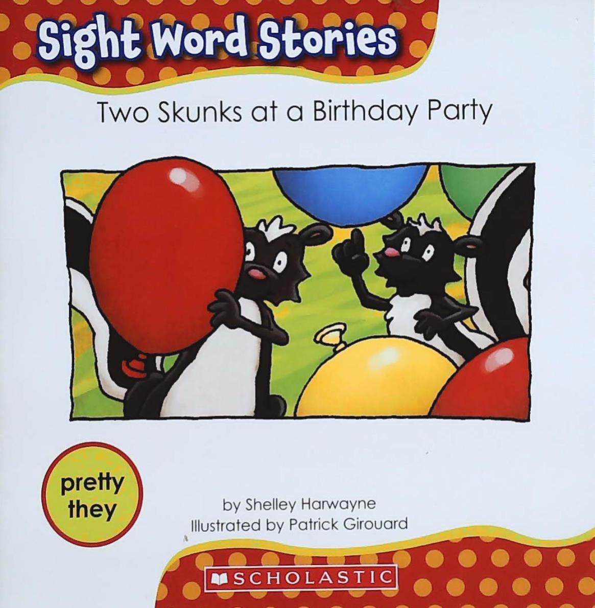 Livre ISBN 0545166314 Sight Word Stories : Two Skunks at a Birthday Party (Shelley Harwayne)
