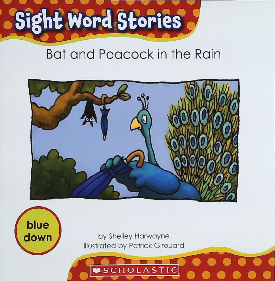 Livre ISBN 0545167612 Sight Word Stories : Bat and Peacock in the Rain (Shelley Harwayne)