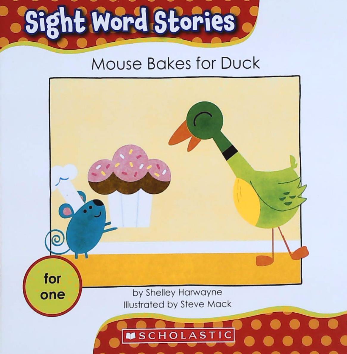 Livre ISBN 0545167744 Sight Word Stories : Mouse Bakes for Duck (Shelley Harwayne)