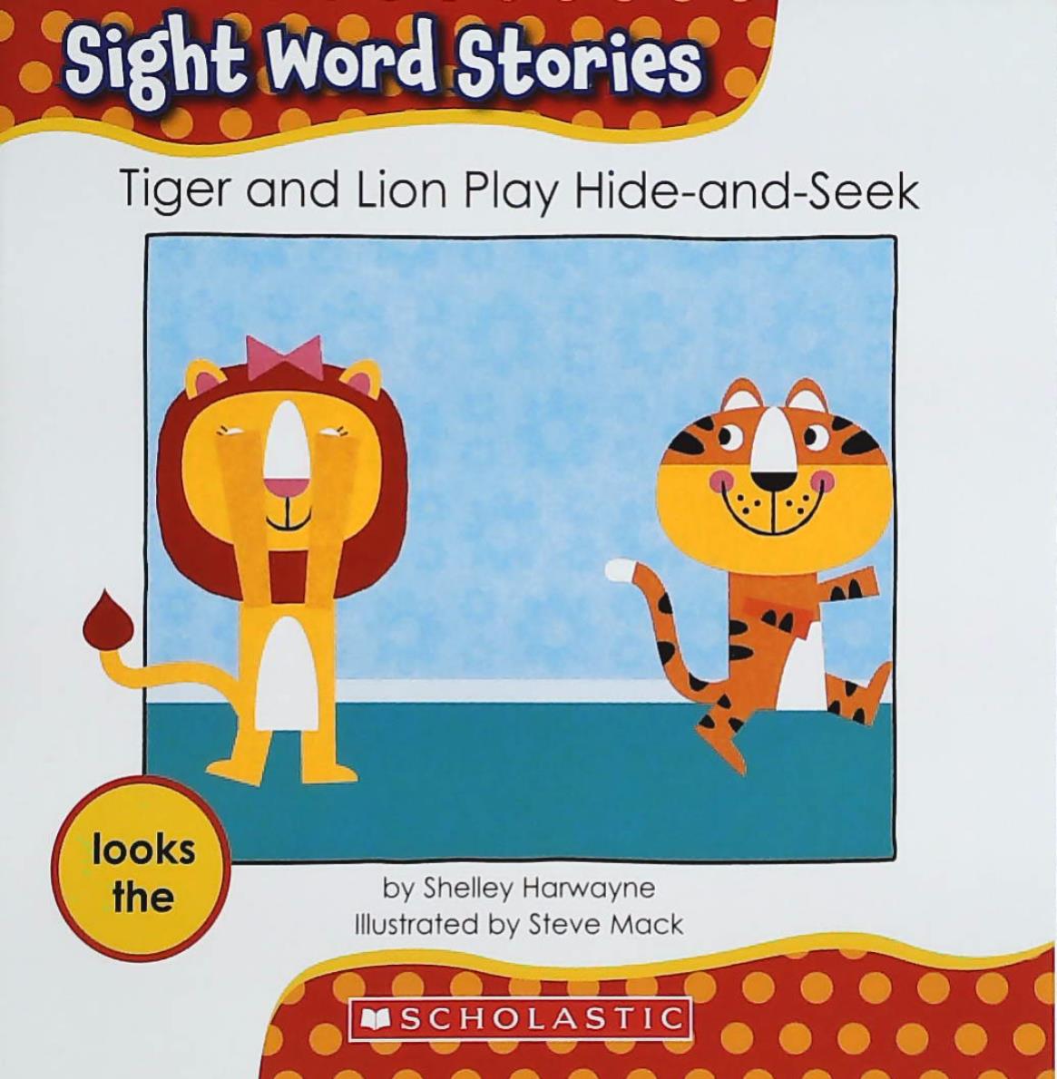 Livre ISBN 0545167779 Sight Word Stories : Tiger and Lion Play Hide-and-Seek (Shelley Harwayne)