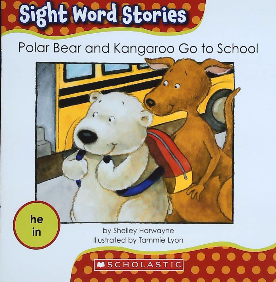 Livre ISBN 0545167868 Sight Word Stories : Polar Bear and Kangaroo Go to School (Shelley Harwayne)