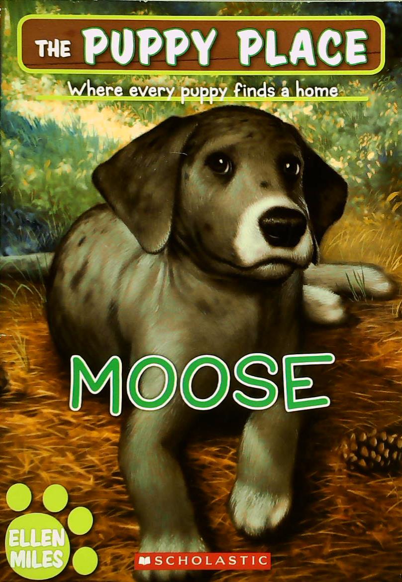 The Puppy Place # 23 : Moose - Miles, Ellen