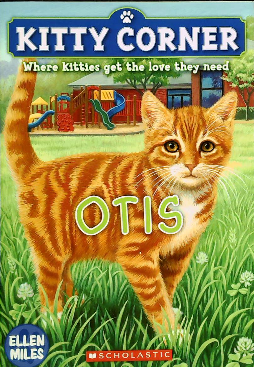 Kitty Corner : Otis - Ellen Miles
