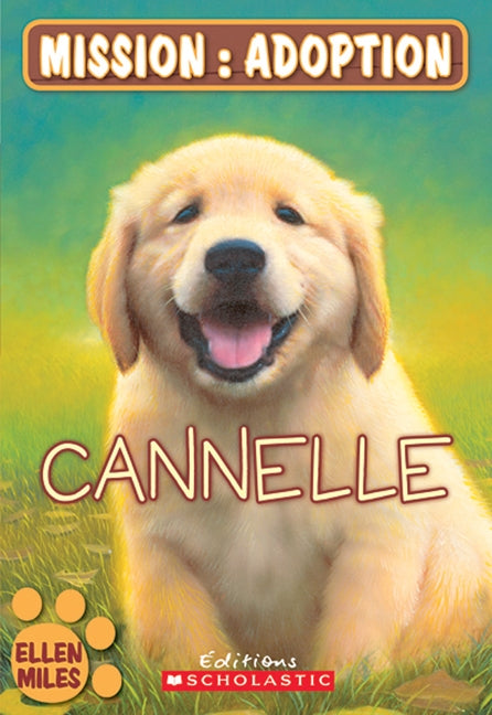 Mission : Adoption : Cannelle - Ellen Miles