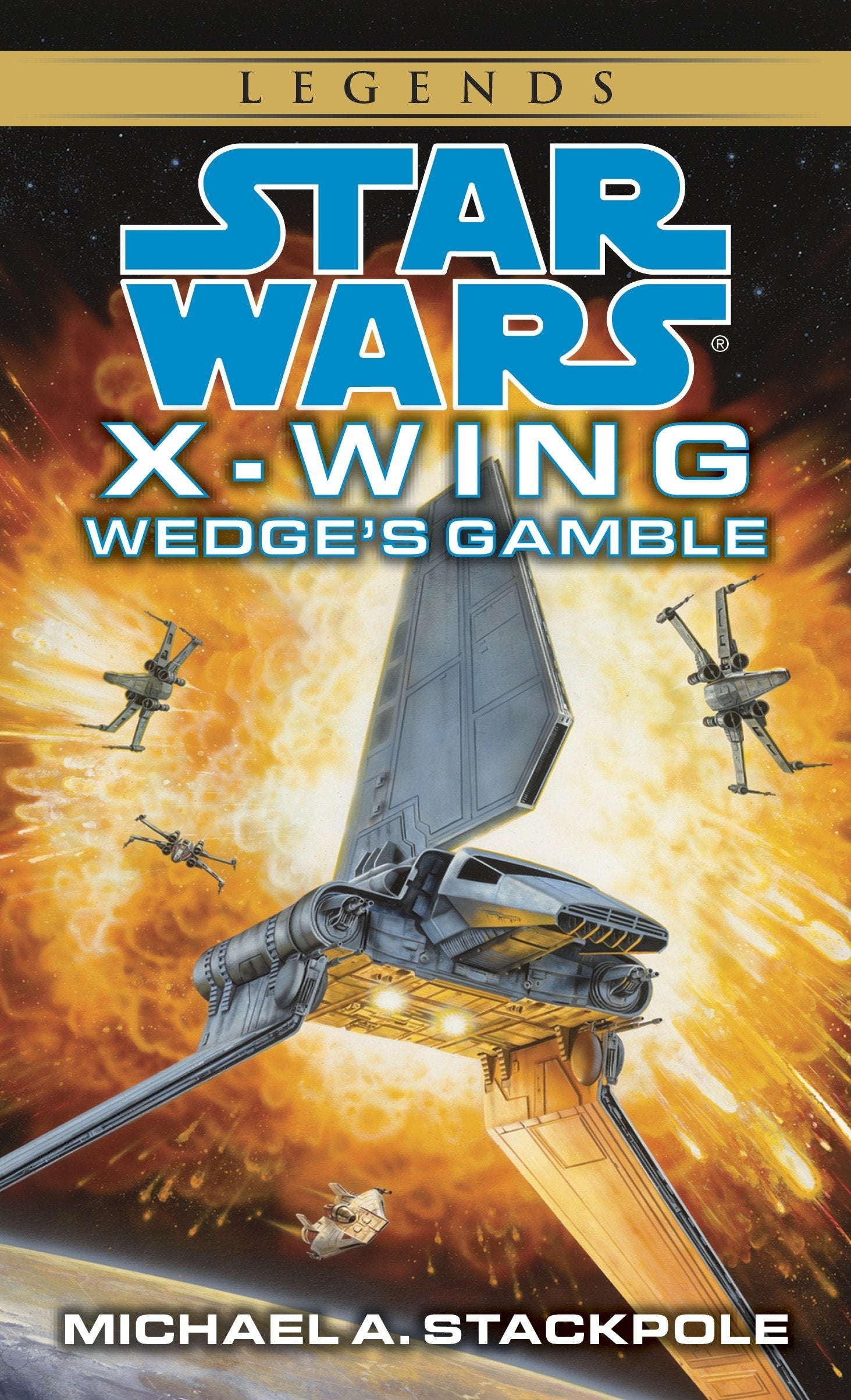 Livre ISBN 0553568027 Star Wars Legends : X-Wing # 2 : Wedge's Gamble (Michael A. Stackpole)