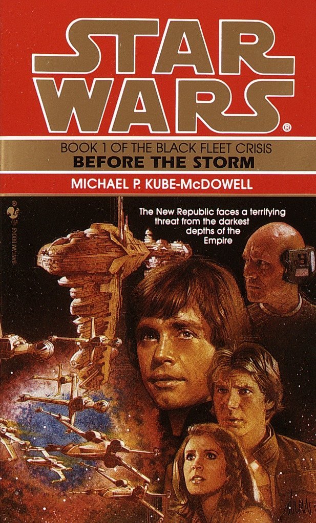 Livre ISBN 0553572733 Star Wars Legends : The Black Fleet Crisis # 1 : Before the Storm (Michael P. Kube-Mcdowell)