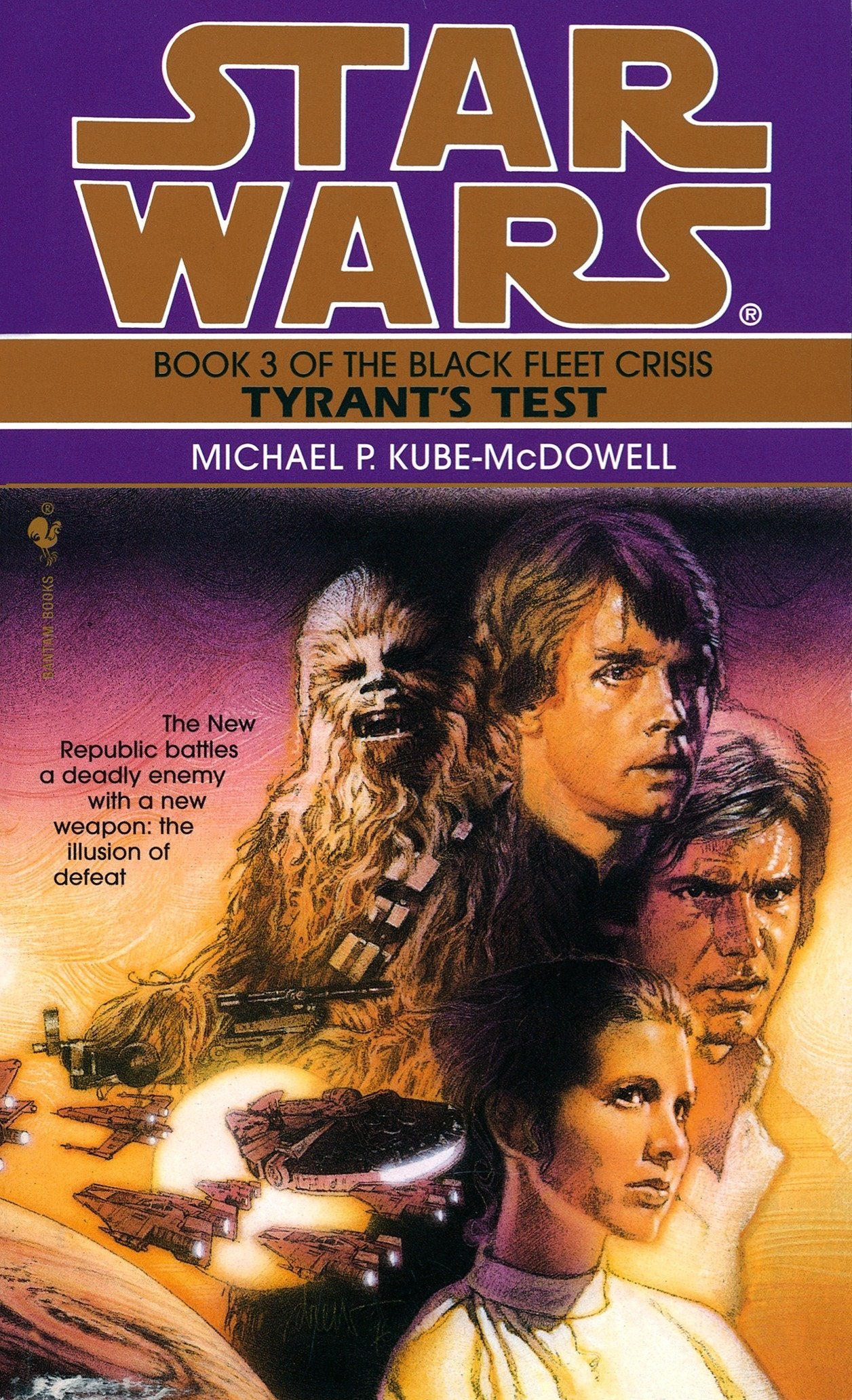Livre ISBN 055357275X Star Wars Legends : The Black Fleet Crisis # 3 : Tyrant's Test (Michael P. Kube-Mcdowell)