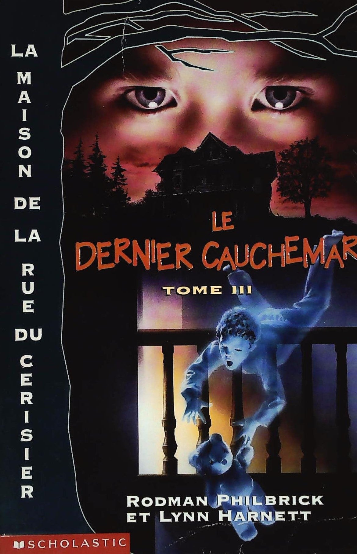 Livre ISBN 0590246763 Le dernier cauchemar # 3 : La maison de la rue du cerisier (Rodman Philbrick)
