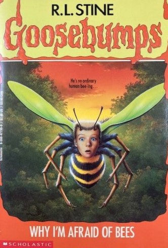 Goosebumps # 17 : Why I'm Afraid Of Bees - R. L. Stine