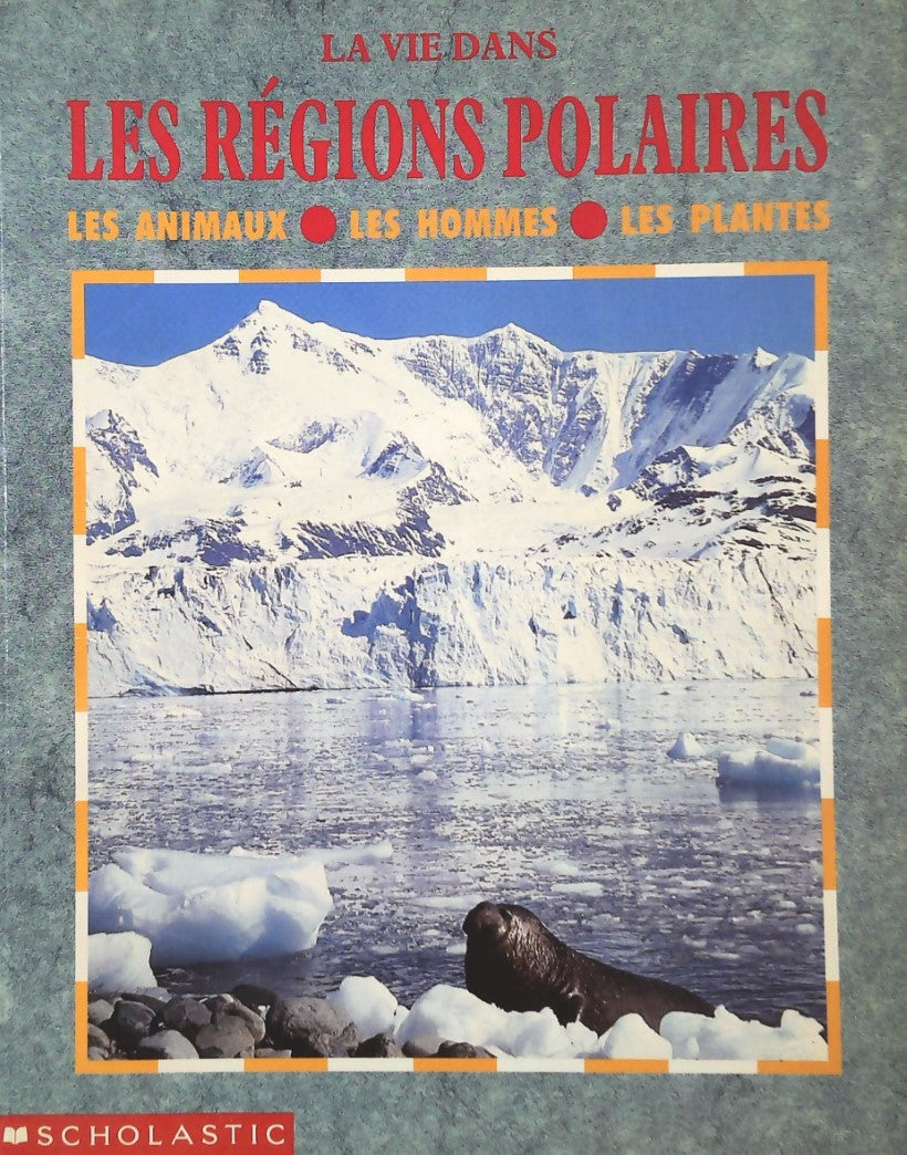 Livre ISBN 0590735403 La vie dans les régions polaires (Monica Byles)