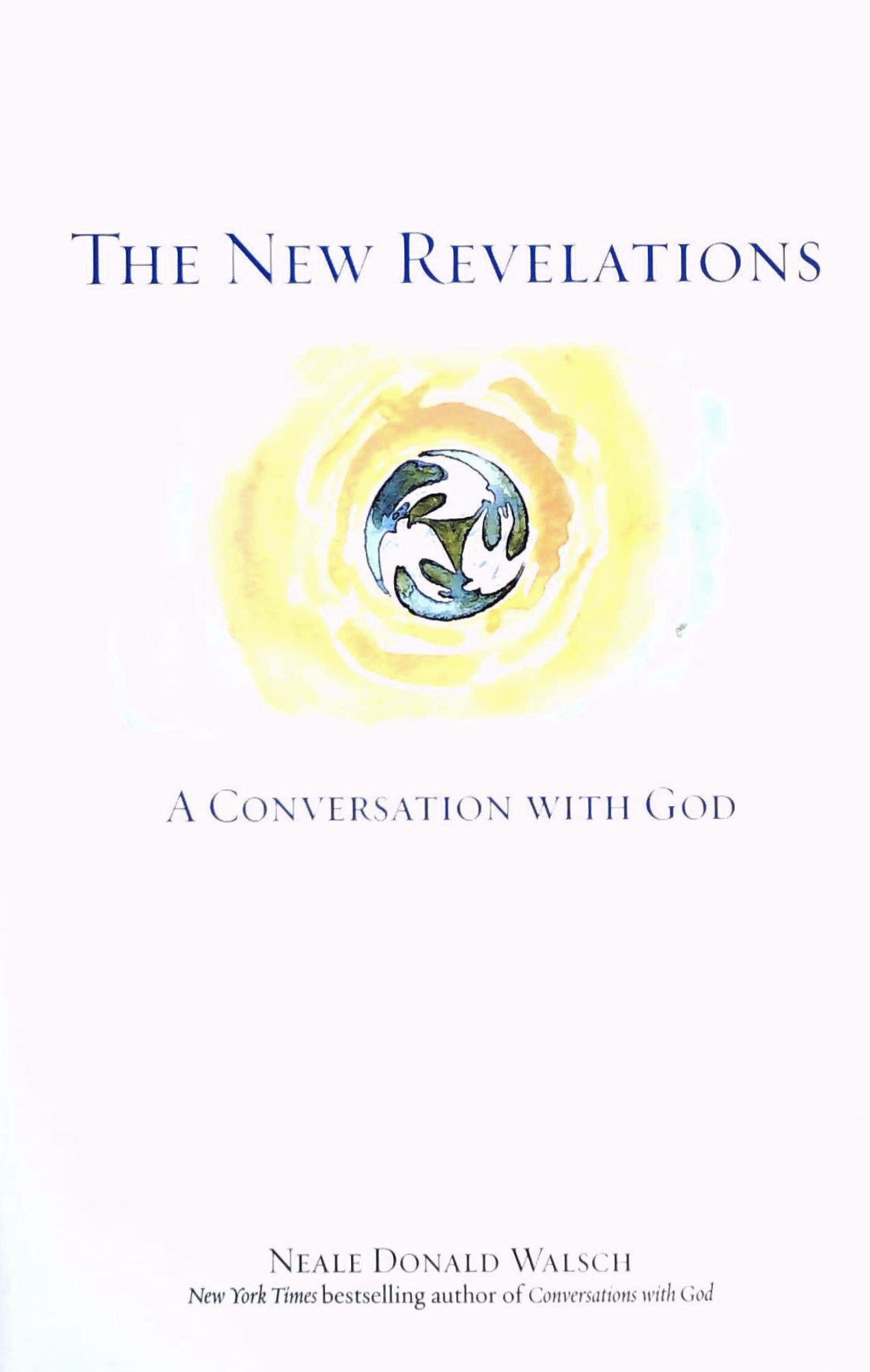 Livre ISBN 0743456947 The New Revelations: A Conversation with God (Neale Donald Walsch)