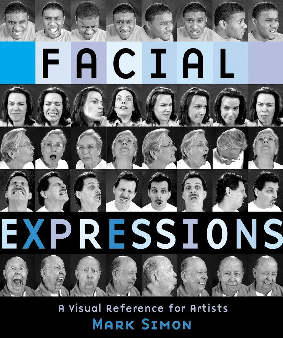 Facial Expressions: A Visual Reference for Artists - Mark Simon