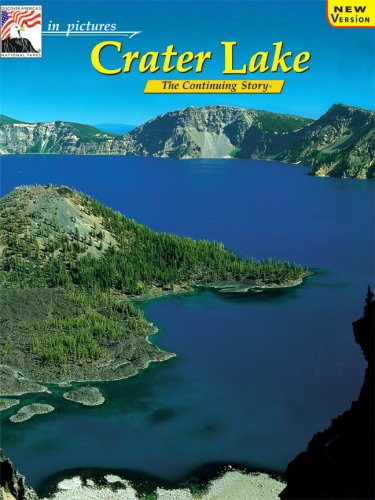 In pictures Crater Lake: The Continuing Story - Stephen R. Mark
