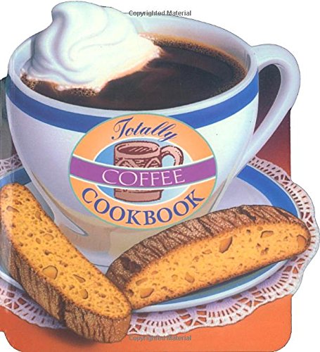 Totally Coffee Coockbook - Helene Siegel