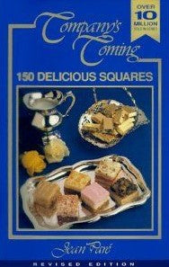 Company's Coming : 150 Delicious Squares - Jean Paré