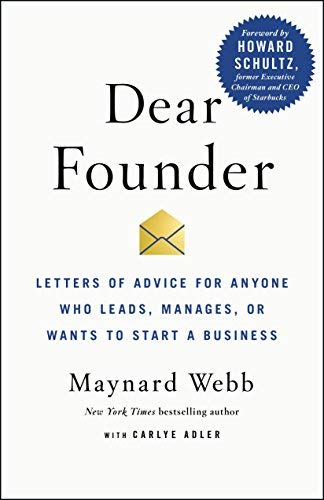 Book 9781250195647Dear Founder: Letters of Advice for Anyone Who Leads, Manages, or Wants to Start a Business (Webb, Maynard)