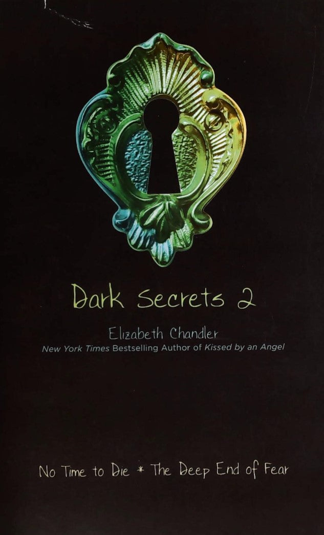 Livre ISBN 1416994629 Dark Secrets # 2 : No Time to Die - The Deep End of Fear (Elizabeth Chandler)