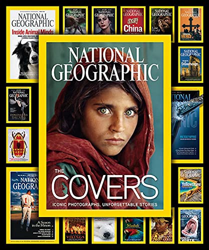 National Geographic The Covers: Iconic Photographs, Unforgettable Stories - Mark Collins Jenkins