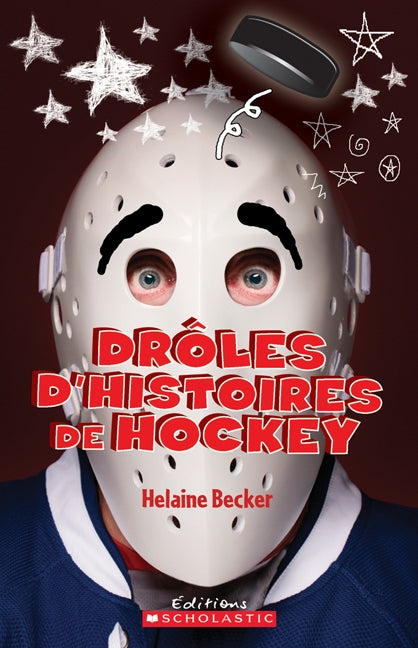 Drôles d'histoires de hockey - Helaine Becker