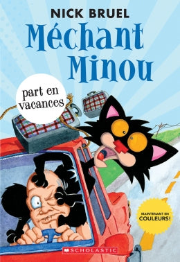 Méchant Minou part en vacances - Nick Bruel