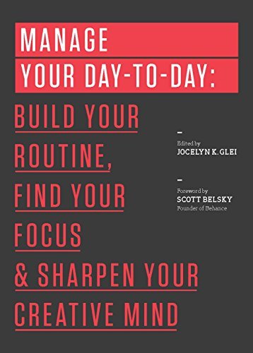 Livre ISBN 1477800670 Manage Your Day-to-Day: Build Your Routine, Find Your Focus, and Sharpen Your Creative Mind (Jocelyn K. Glei)