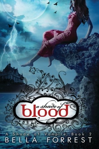 Livre ISBN 1484076249 A Shade Of Vampire # 2 : A Shade Of Blood (Bella Forrest)