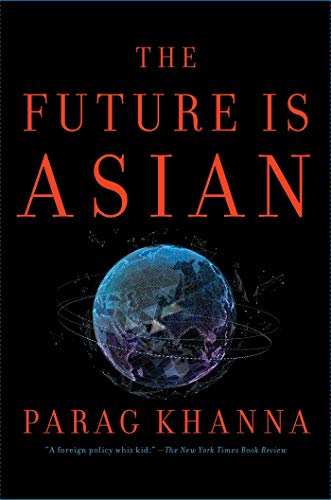 Book 9781501196263The Future Is Asian (Khanna, Parag)