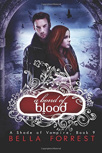 Livre ISBN 1505691672 A Shade Of Vampire # 9 : A Bond of Blood (Bella Forrest)