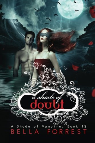 Livre ISBN 1508951357 A Shade Of Vampire # 12 : A Shade of Doubt (Bella Forrest)