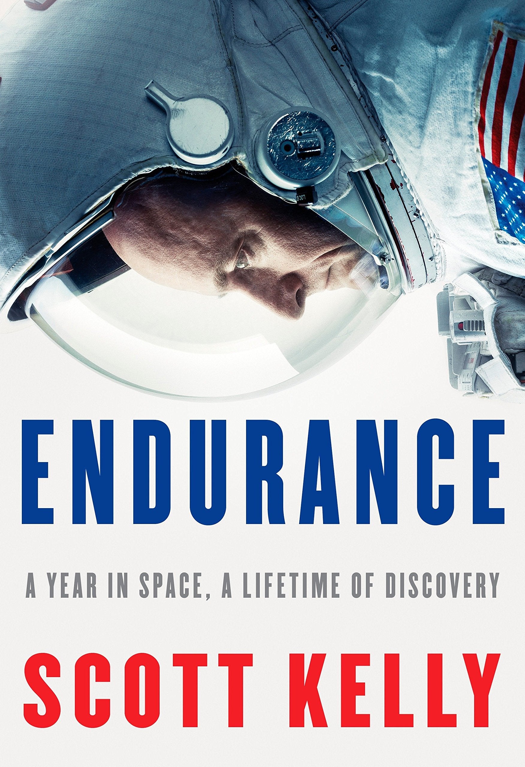 Endurance: A Year in Space, A Lifetime of Discovery - Scott Kelly