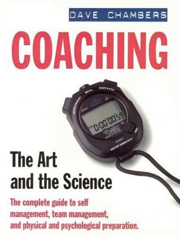 Coaching: the Art and the Science - Dave Chambers