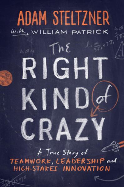 Book 9781591846925The Right Kind of Crazy: A True Story of Teamwork, Leadership, and High-Stakes Innovation (Patrick, William)