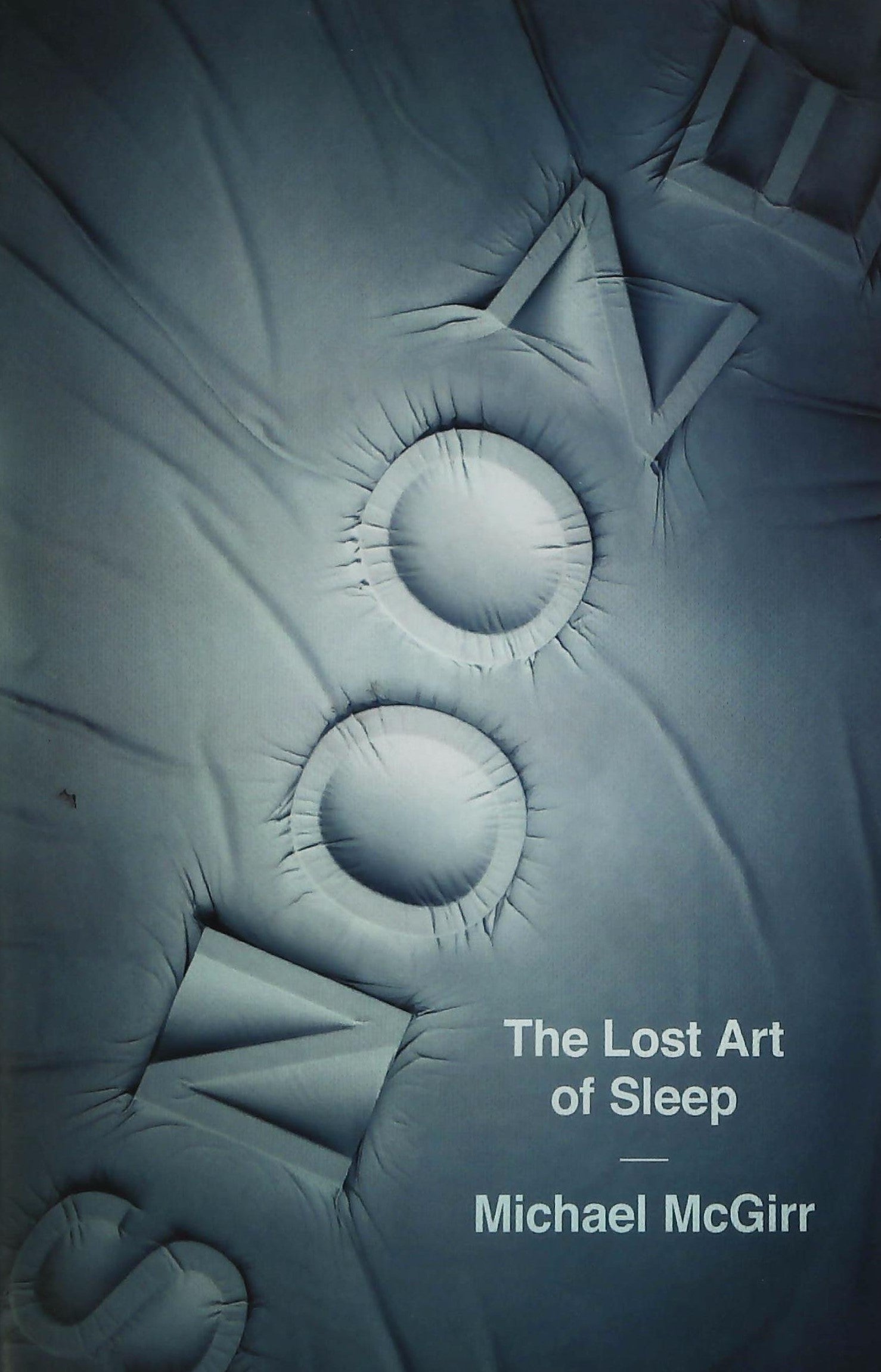Livre ISBN 1681774194 Snooze : The Lost Art of Sleep (Michael McGrirr)
