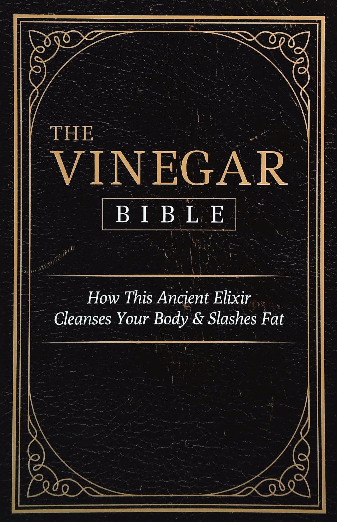 Livre ISBN 1944462163 The Vinegar Bible : How This Ancient Elixir Cleanses Your Body & Slashe Fat