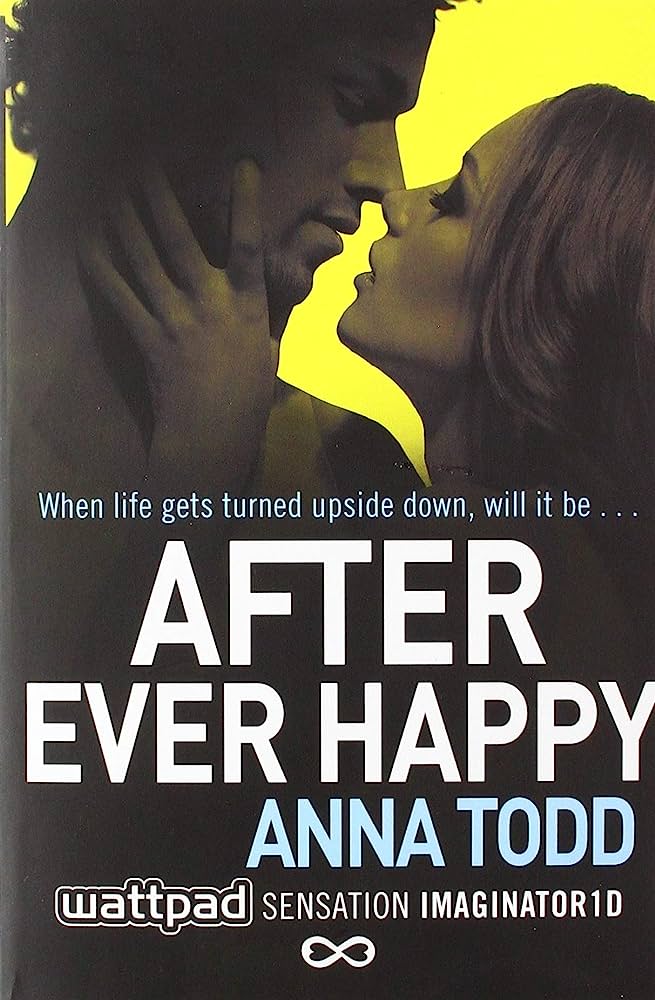 The After Series : After Ever Happy - Anna Todd