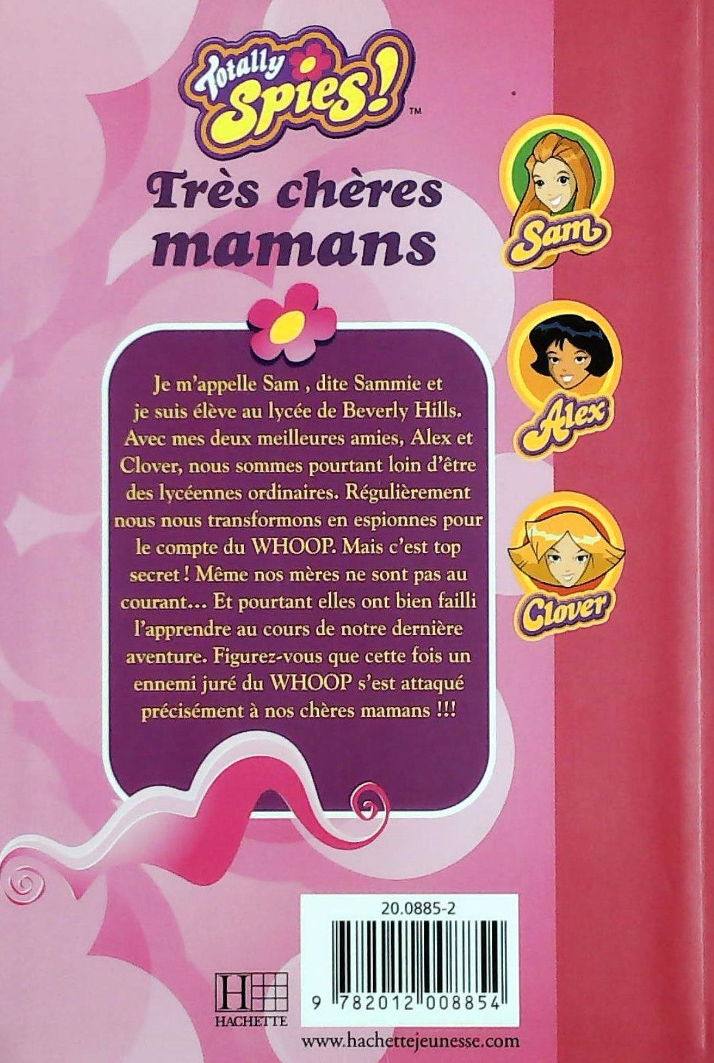 Totally Spies # 4 : Très chères mamans