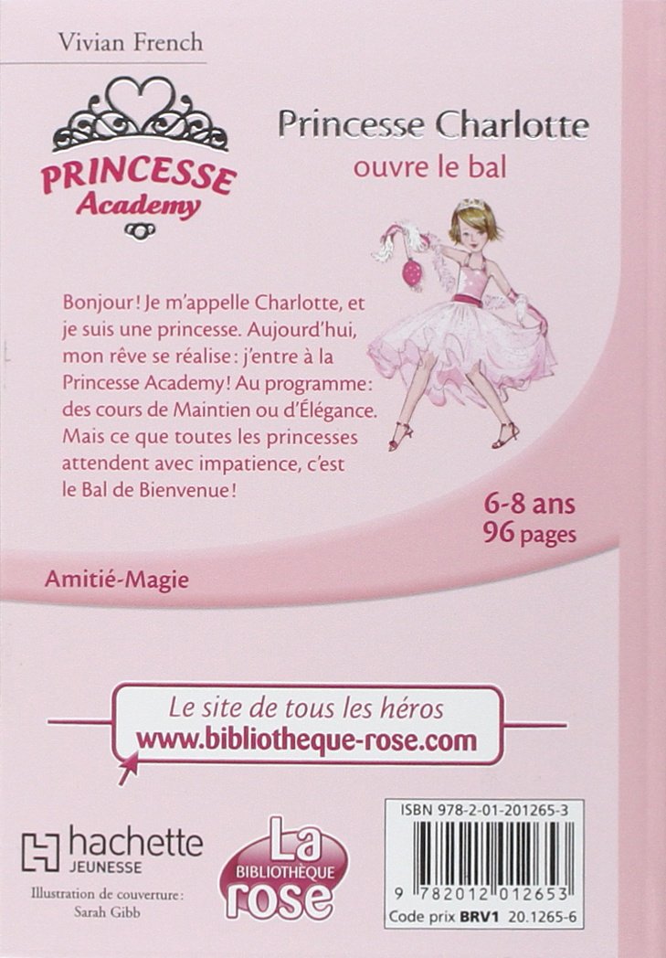 Princesse Academy # 1 : Princesse Charlotte ouvre le bal (Vivian French)