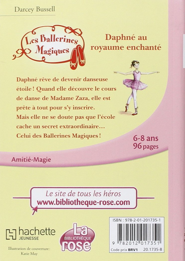 Les Ballerines Magiques # 1 : Daphné au royaume enchanté (Darcey Bussell)