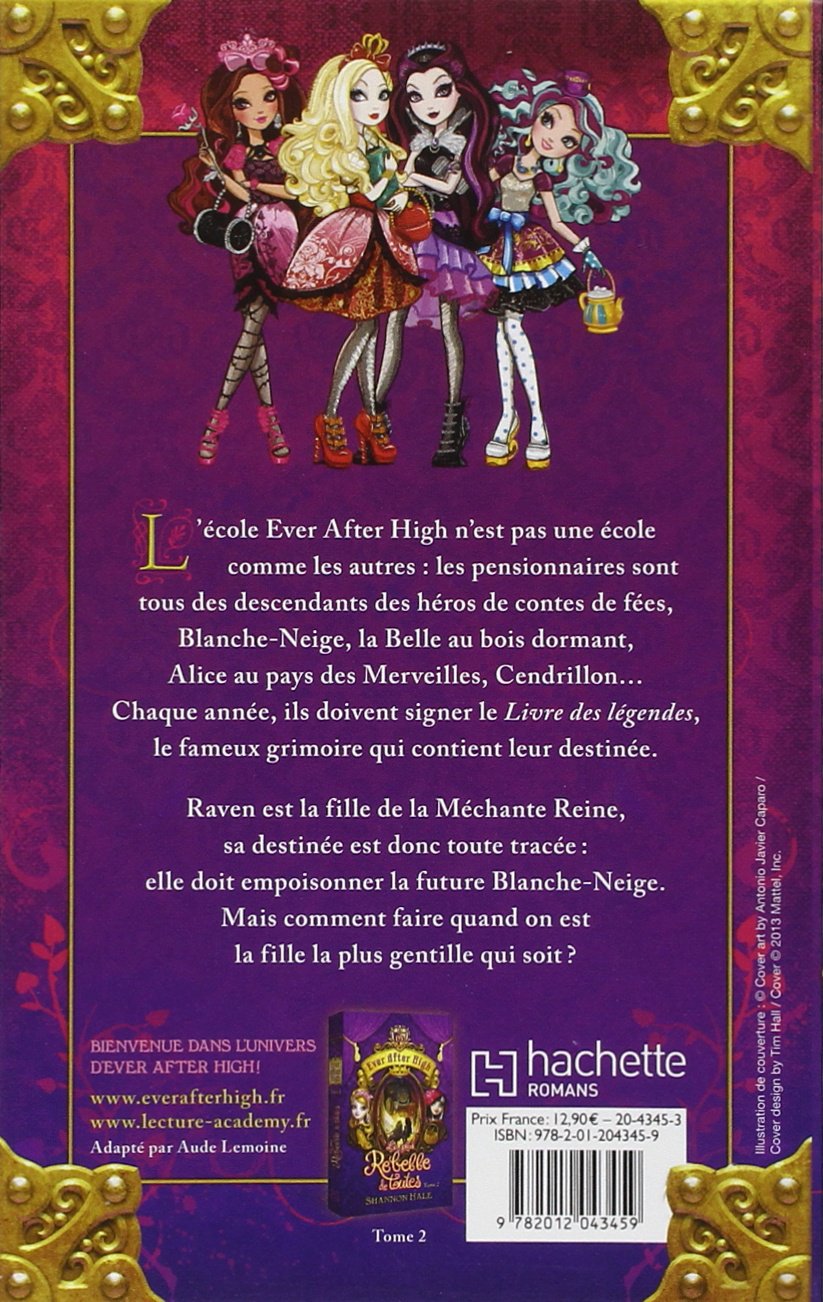 Ever After High # 1 : Le livre des légendes (Shannon Hale)